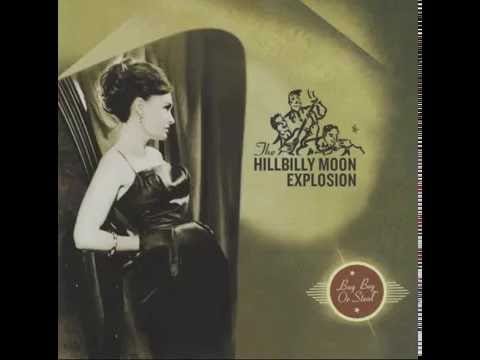 The Hillbilly Moon Explosion — The Hillbilly Moon Explosion ‎\ Buy Beg Or Steal, 2011 [Full Album]