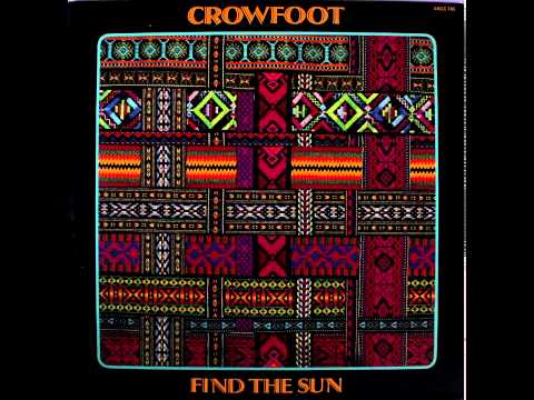 Crowfoot — Crowfoot - Find The Sun (1971) (FULL ALBUM)