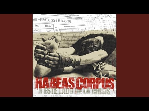 Habeas Corpus (3) — Tú y Cuantos Más