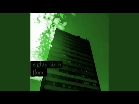 Eighty-Sixth Floor — Lethargy