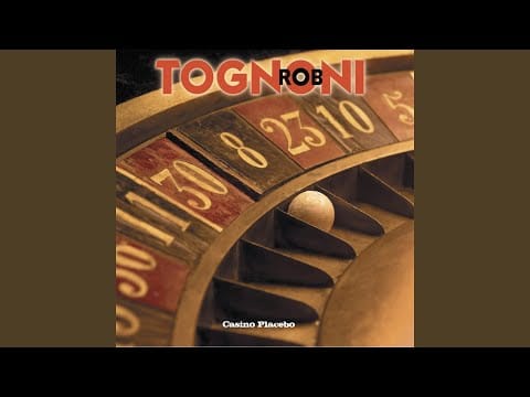 Rob Tognoni — Casino Placebo, Pt. 1