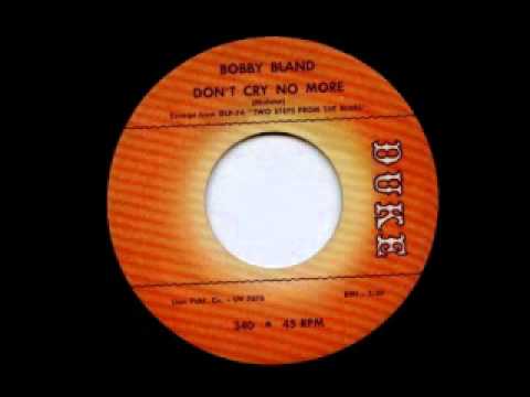 Bobby Bland — Bobby Bland   Don't Cry No More   YouTube