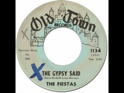 The Fiestas — THE FIESTAS - The Gypsy Said [Old Town 1134] 1963
