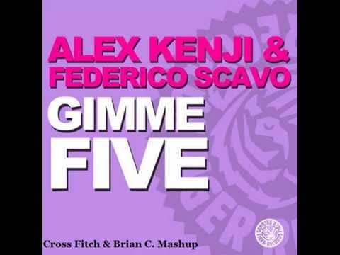Federico Scavo — Federico Scavo,Alex Kenji -Gimme Five&WalkingOnADream(Cross Fitch & Brian C. MashUp)