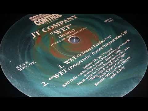 JT Company — JT Company - Wet (Remix) (Progressive Trance Original Mix)