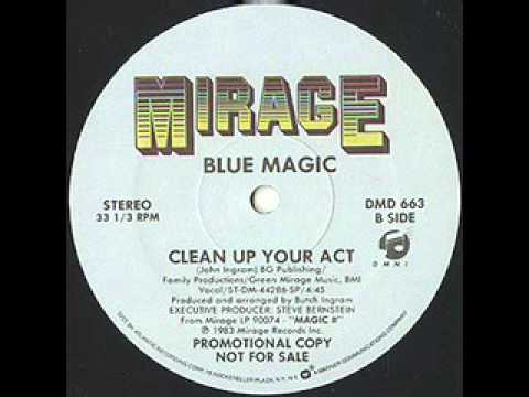 Blue Magic — Blue Magic — Clean Up Your Act  1983 Mirage