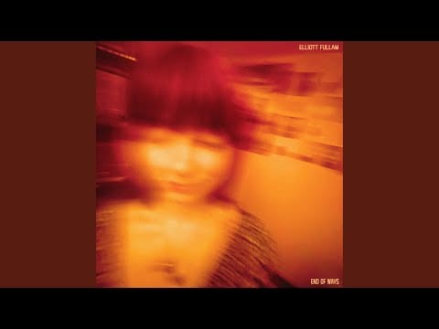 Elliott Fullam — End of Ways