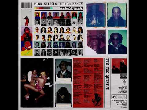 Pink Siifu — Pink Siifu & Turich Benjy – It’s Too Quiet…!! (2023)