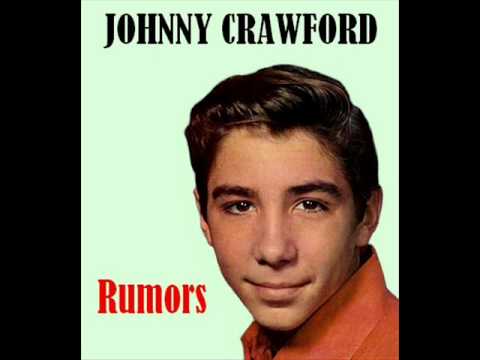 Johnny Crawford — Johnny Crawford - Rumors