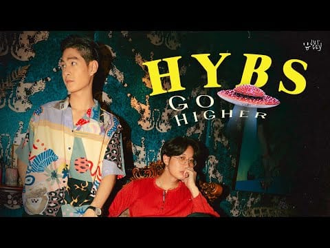 HYBS — HYBS - Go Higher (Official Video)