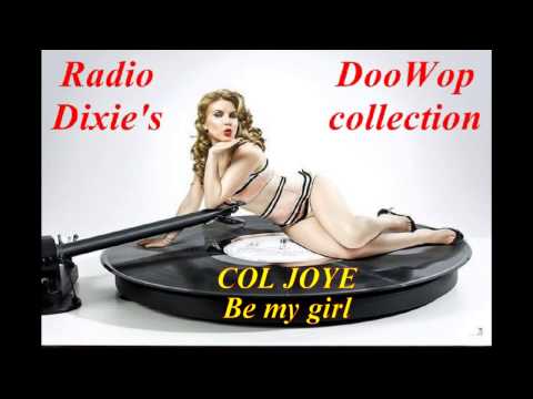 Col Joye And The Joy Boys — COL JOYE - Be my girl