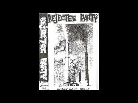 Rejectee Party — Rejectee Party - Drang Nach Osten [demo] (1995)