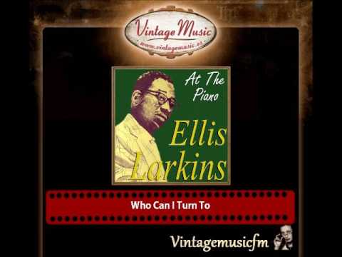 Ellis Larkins — Ellis Larkins – Who Can I Turn To