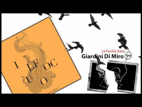 Giardini Di Mirò — Giardini Di Miro - La Favilla Xxxx