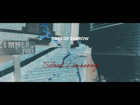 Days Of Sorrow — Silent Lovesong - Days of Sorrow OFFICIAL