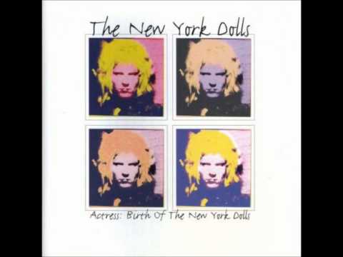 New York Dolls — I'm A Boy, I'm A Girl - Actress (early New York Dolls)