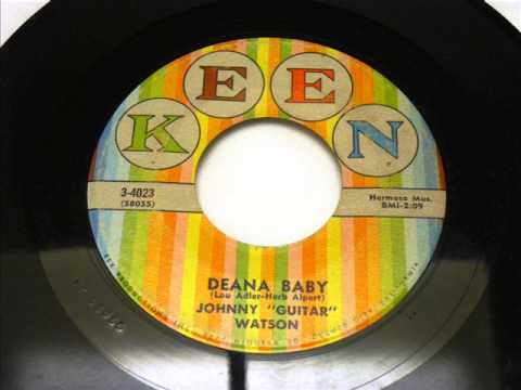 Johnny Guitar Watson — JOHNNY 'GUITAR' WATSON  Deana Baby  1958