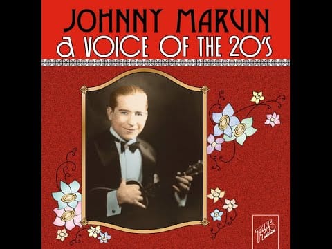 Johnny Marvin — Johnny Marvin - Your Mother And Mine [1929]