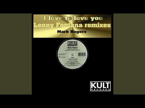 Mark Rogers — I Love To Love You (Bonus Break Beats)