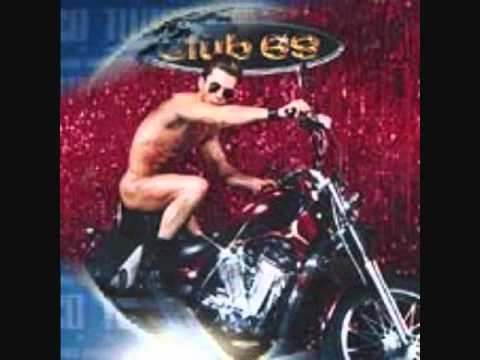 Club 69 — much better