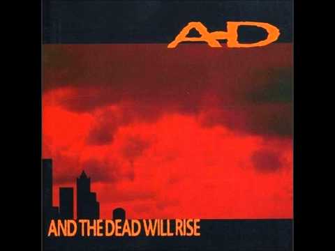 A-D — A-D - And the Dead Will Rise - 1995 Album (Rock-Rap Fusion)