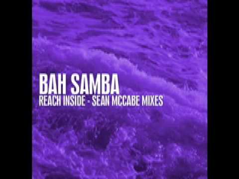 Bah Samba — BAH SAMBA - REACH INSIDE - SEAN McCABE MIXES