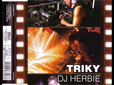 DJ Herbie — DJ HERBIE - Triky (extended version)