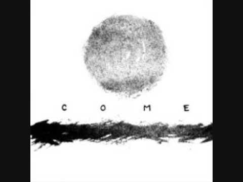 Come (2) — Come -Car