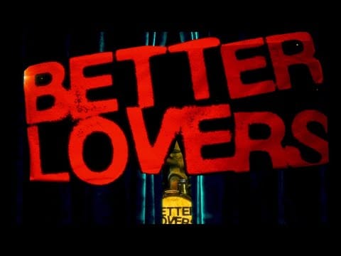Better Lovers — Better Lovers - Love As An Act Of Rebellion (OFFICIAL MUSIC VIDEO)