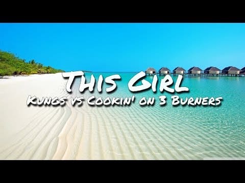 Cookin' On 3 Burners — Kungs vs Cookin’ on 3 Burners - This Girl (Lyric Video)
