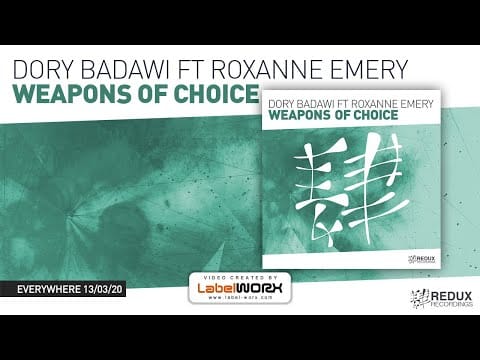 Roxanne Emery — Dory Badawi ft Roxanne Emery - Weapons Of Choice [ Out on March 13th ]