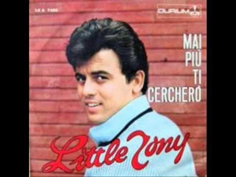 Little Tony — Little Tony....Mai Più Ti Cercherò  (Ain' t Gonna Cry No More - Timi Yuro…