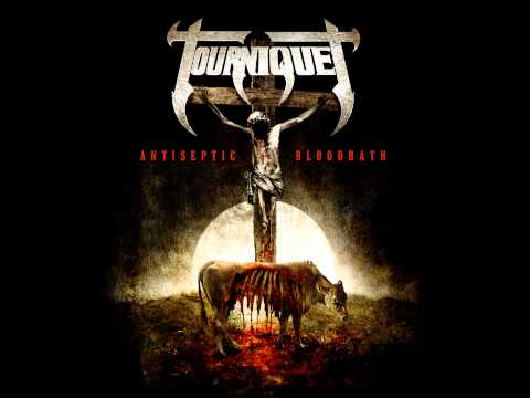 Tourniquet — TOURNIQUET Official - Antiseptic Bloodbath - from ANTISEPTIC BLOODBATH