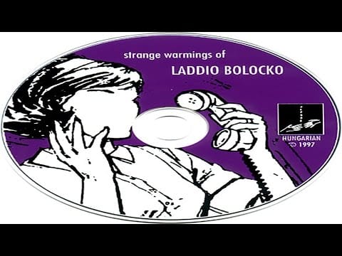 Laddio Bolocko — Laddio Bolocko - Strange Warmings of Laddio Bolocko (1997) † [full album]