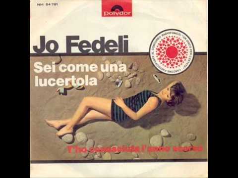 Jo Fedeli — Jo Fedeli..... Sei come una lucertola