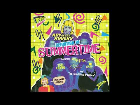 Roy Of The Ravers — Roy Of The Ravers - Definition of Summertime (Crispy Jason remix) (P-Bumtee-Nonce)