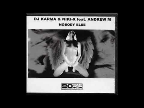 Andrew M — Dj Karma & Niki X Ft Andrew M - Nobody Else (Bad Behaviour Remix)