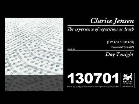Clarice Jensen — Clarice Jensen -  Day Tonight