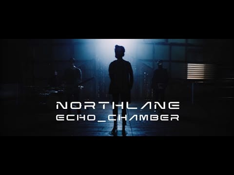 Northlane — Echo Chamber