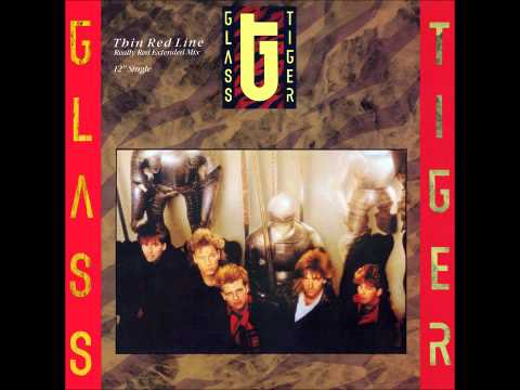 Glass Tiger — Glass Tiger - Thin Red Line 12" Rather Red Mix Maxi Version