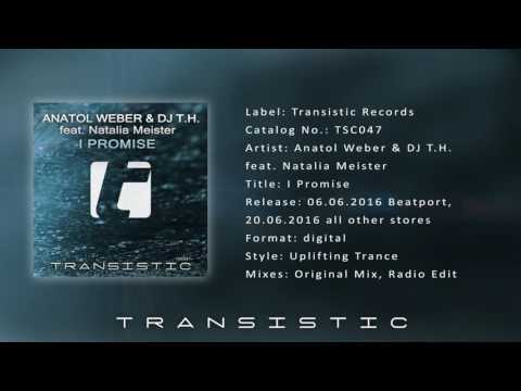 DJ T.H. — Anatol Weber & DJ T.H. feat. Natalia Meister - I Promise (Radio Edit)