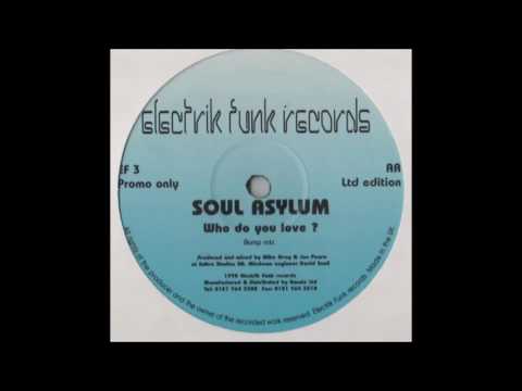 Soul Asylum — Soul Asylum - Who Do You Love (Bump Mix)