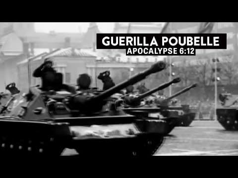 Guerilla Poubelle — Guerilla Poubelle - Apocalypse 6:12 ( Vidéoclip Officiel )