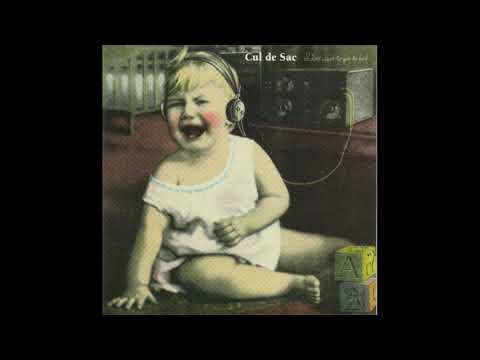 Cul de Sac — Cul de Sac - I Don't Want to Go to Bed [Full Album]