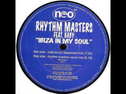 Rhythm Masters — Rhythm Masters Feat  Baby ‎– Ibiza In My Soul (Todd Terry's Basement Mix)