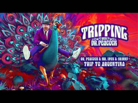 Dr. Peacock — Dr. Peacock & Mr. Ivex & 5k1nny - Trip to Argentina | Official Visualizer