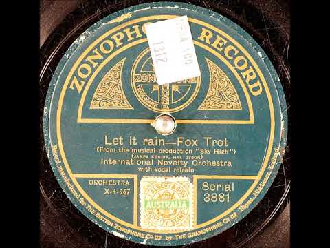 International Novelty Orchestra — Let It Rain ~ International Novelty Orchestra, Vernon Dalhart (Vocal Refrain) (1925)