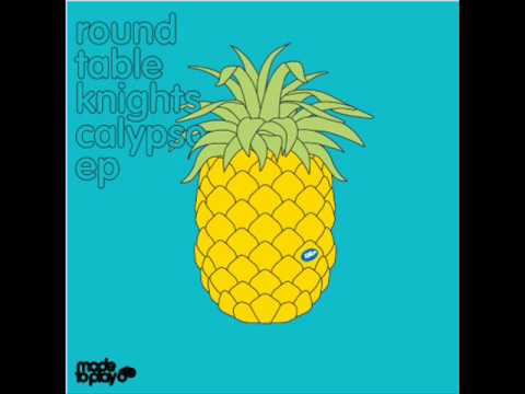 Round Table Knights — Round Table Knights - Calypso (Original Mix)