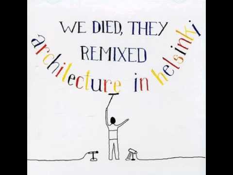 Architecture In Helsinki — Architecture In Helsinki - Do The Whirlwind (Hot Chip Remix)