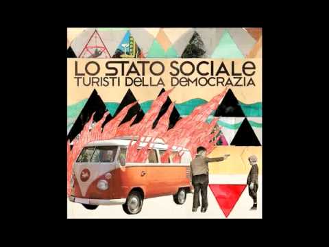 Lo Stato Sociale — Amore ai tempi dell'ikea - Lo Stato Sociale